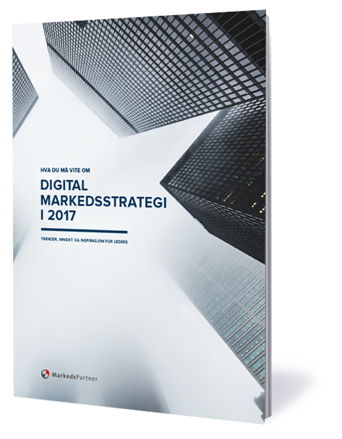 Digital markedsstrategi i 2017